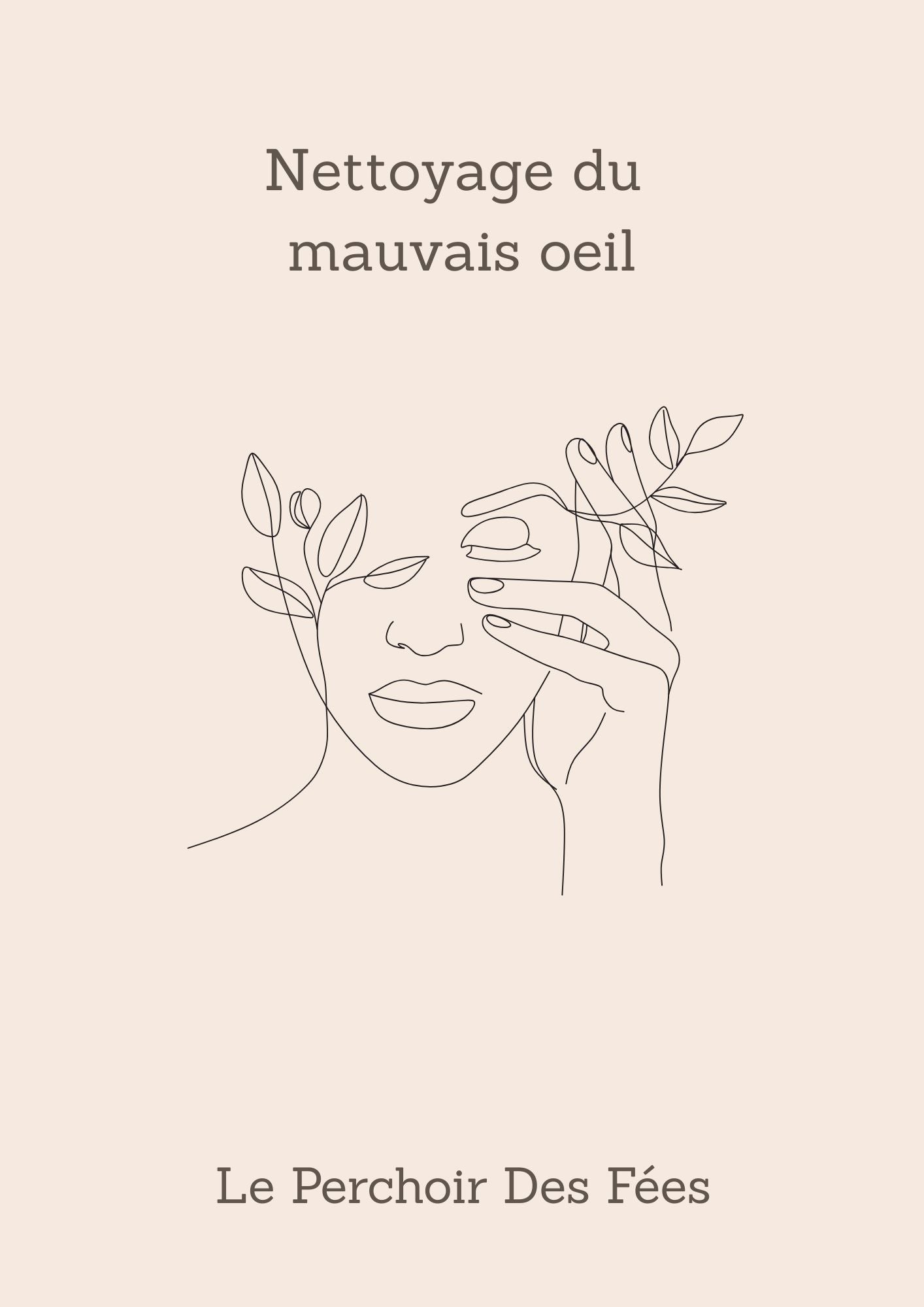 Nettoyage du Mauvais Oeil